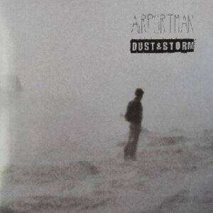 AIRPORTMAN - DUST & STORM (LP)