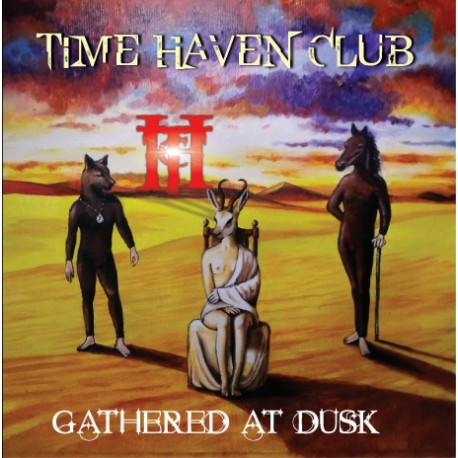 TIME HAVEN CLUB  – Gathered At Dusk  (CD)