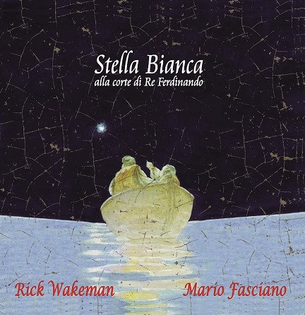 RICK WAKEMAN – MARIO FASCIANO  – Stella Bianca Alla Corte Di Re Ferdinando – 20th Anniversary Edition+ bonus tracks  (CD)