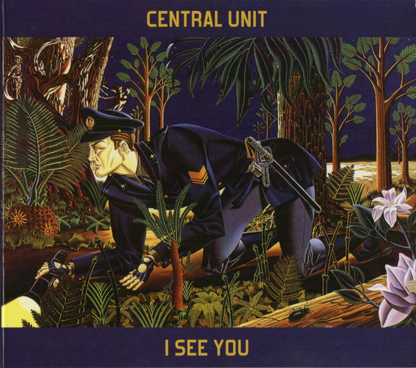 CENTRAL UNIT  – I See You  (CD)